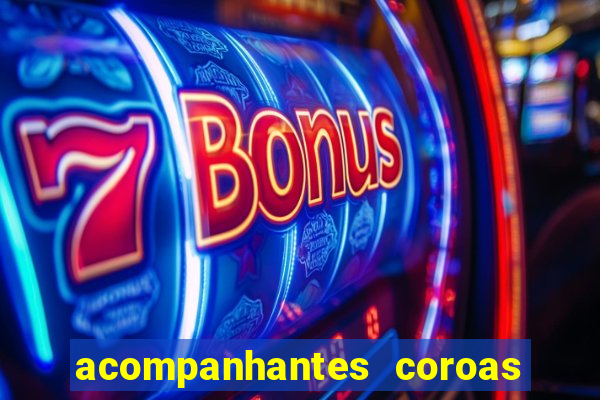 acompanhantes coroas de cruzeiro sp